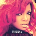 Rihanna|Only Girl (In The World)